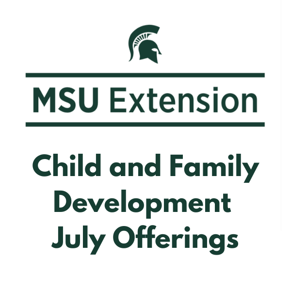Explore MSU Extension’s Free Online Classes for Parents and Caregivers