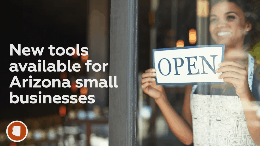 Arizona Launches New Loan Guarantee, Assistance Programs for Small Biz
