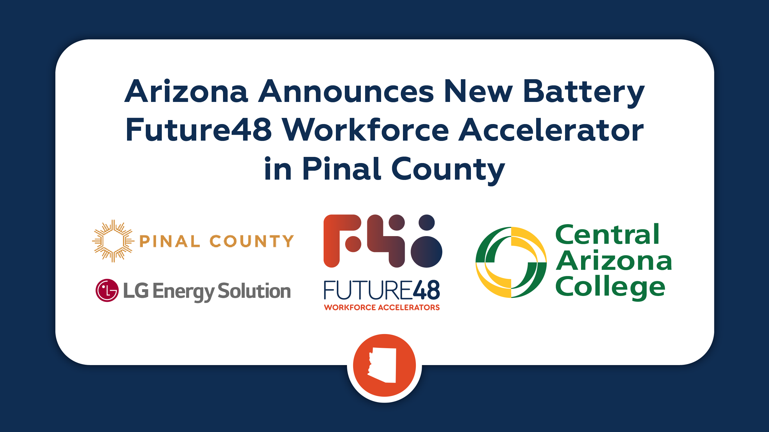 Arizona Launches Future48 Workforce Accelerator for Battery Industry