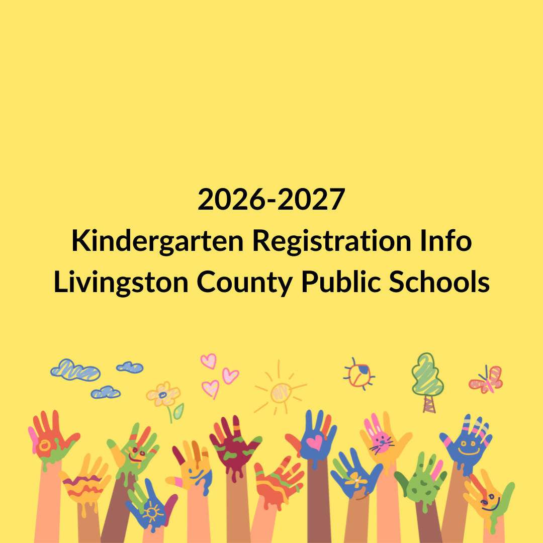 Kindergarten Enrollment in Livingston County for 2026-2027 School Year