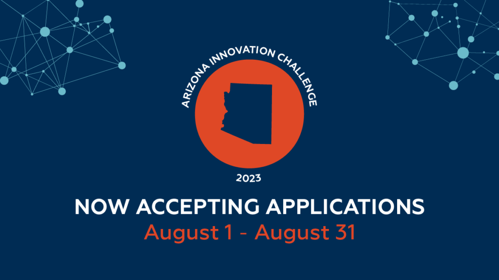 Arizona Innovation Challenge 2023 Launches for Startup Applications
