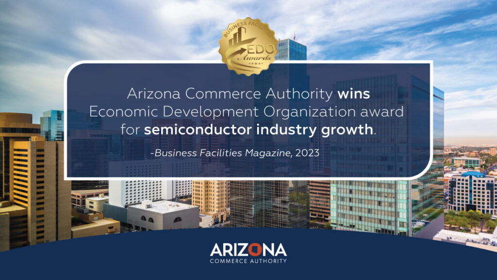Arizona’s Semiconductor Growth Recognized with Economic Development Award