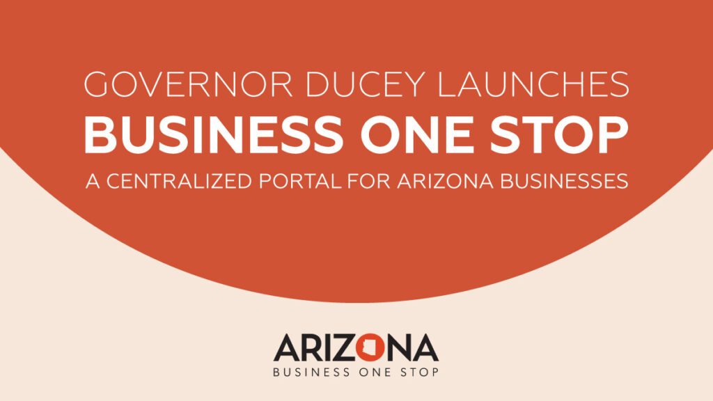 Arizona Launches Business One Stop for Entrepreneurs and Small Businesses