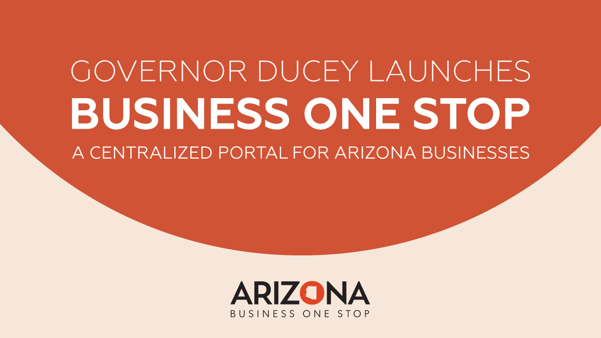 Arizona Launches Business One Stop for Entrepreneurs and Small Businesses