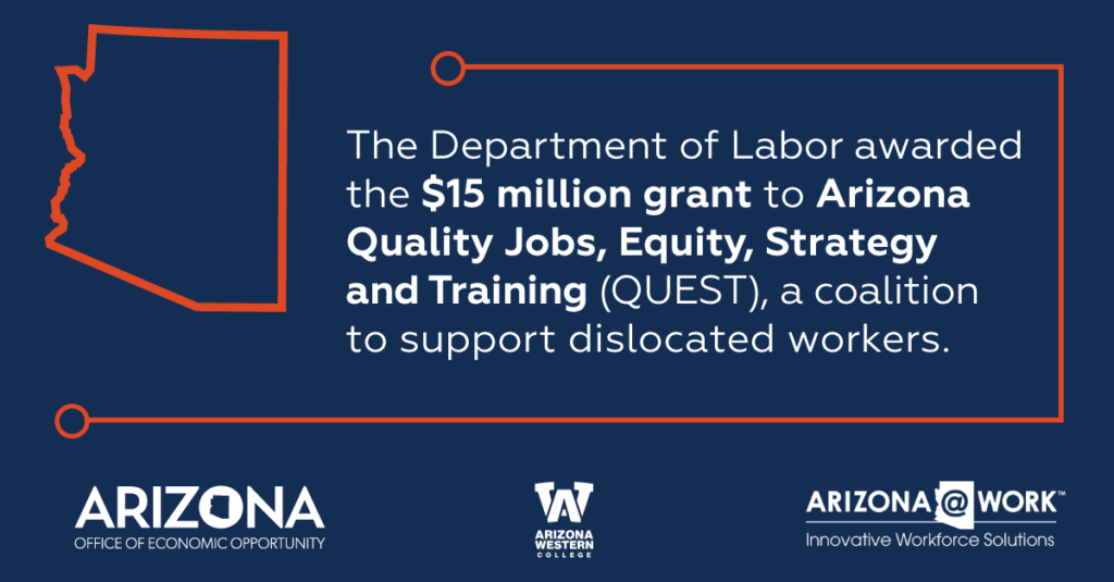 Arizona Receives M Grant to Support Workforce Through QUEST Program