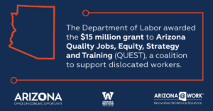 Arizona Receives M Grant to Support Workforce Through QUEST Program