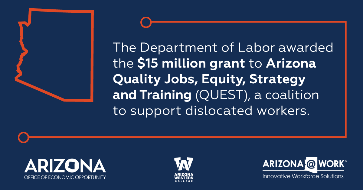 Arizona Receives M Grant to Support Workforce Through QUEST Program