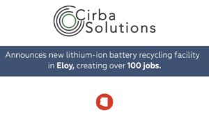 Cirba Solutions plans new lithium-ion battery recycling plant in Arizona