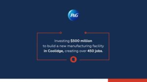 Procter & Gamble to Build 0M Facility in Arizona, Creating 500 Jobs