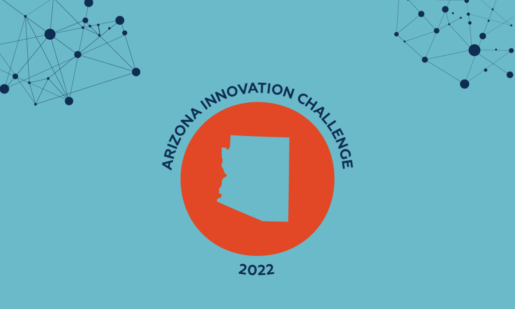 Arizona Innovation Challenge 2022: Apply Now Through August 31[embed]https://www.youtube.com/watch?v=V7vTUTILFno[/embed]