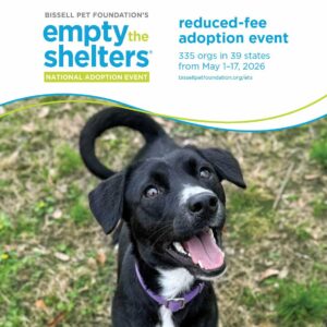 BISSELL Pet Foundation Celebrates 10 Years of Empty the Shelters Event