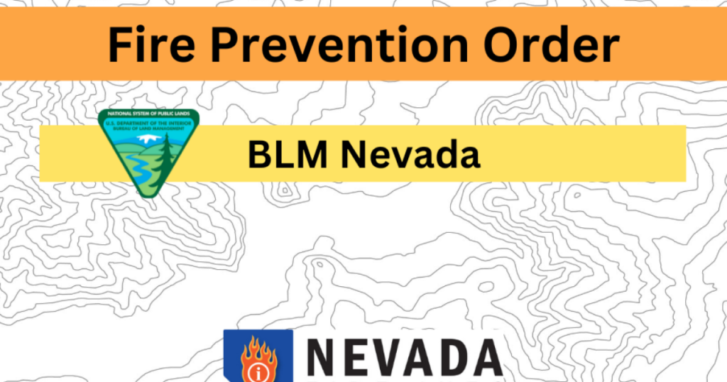 Nevada Fire Prevention Order Enforced by BLM Starting May 2026