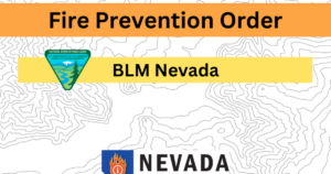 Nevada Fire Prevention Order Enforced by BLM Starting May 2026