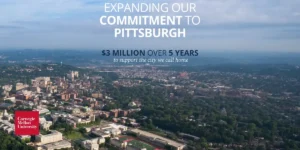 CMU Invests M in Pittsburgh Community Initiatives