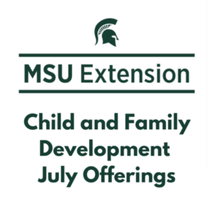 Join MSU Extension’s Free Online Parenting and Professional Workshops