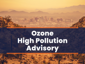 Ozone High Pollution Advisory Issued for Maricopa County in August 2026