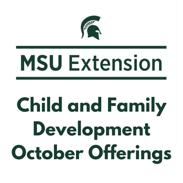 Join Free Online Parenting Classes from MSU Extension in October